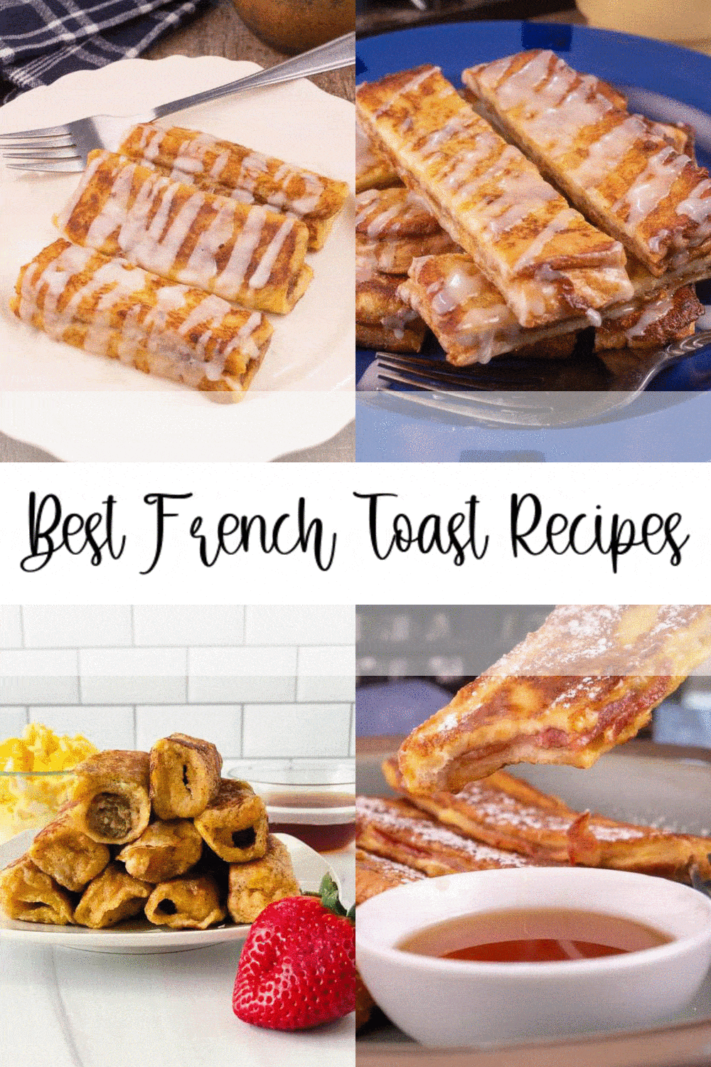 9 French Toast Recipes - Best French Toast Ideas