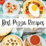 10 Pizza Recipes - Best Pizza Ideas